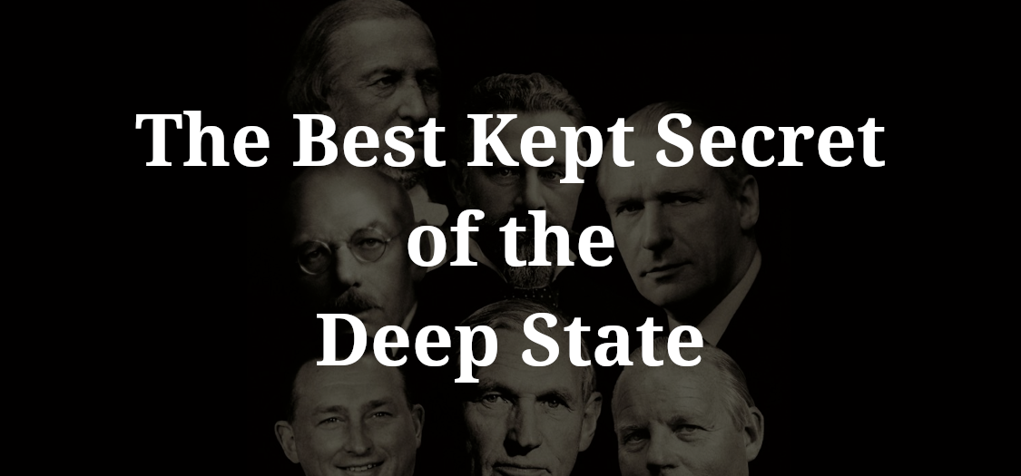 The Best Kept Secret of the Deep State The Best Kept Secret of the Deep State